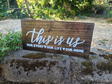 Load image into Gallery viewer, This is Us Wood Sign
