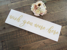 Load image into Gallery viewer, Wish you were here remembrance sign by Perryhill Rustics