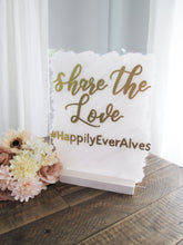 Load image into Gallery viewer, Share the Love Acrylic Hashtag Sign with Stand
