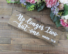 Load image into Gallery viewer, No longer two but one, wooden wedding or home wall decor sign by Perryhill Rustics
