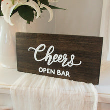 Load image into Gallery viewer, Cheers open bar wooden sign by Perryhill Rustics