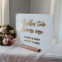Load image into Gallery viewer, Two become one acrylic wedding welcome sign