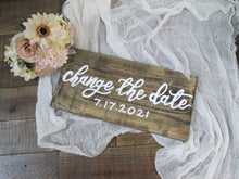 Load image into Gallery viewer, Change the date wooden engagement sign by Perryhill Rustics