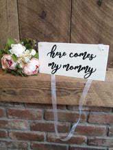 Load image into Gallery viewer, Here Comes My Mommy Ring Bearer Sign