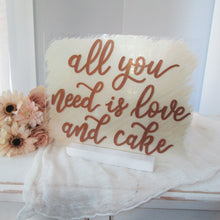 Load image into Gallery viewer, Love and cake hand painted acrylic wedding sign- champagne and rose gold - perryhill rustics