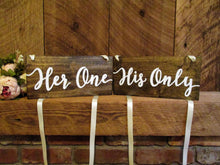 Load image into Gallery viewer, his one, her only wedding chair sign set by Perryhill Rustics