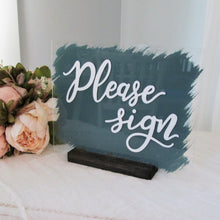 Load image into Gallery viewer, Please Sign Acrylic Sign with Stand