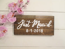 Load image into Gallery viewer, Just Maui'd Wooden Photo Prop Sign by Perryhill Rustics