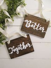 Load image into Gallery viewer, better together wooden sign set by Perryhill Rustics