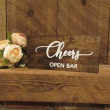 Load image into Gallery viewer, Cheers open bar wooden sign by Perryhill Rustics