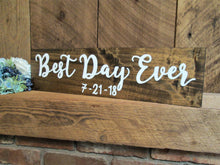 Load image into Gallery viewer, Best Day Ever wooden personalized wedding sign by Perryhill Rustics