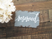 Load image into Gallery viewer, Acrylic Reserved Sign with Stand