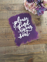 Load image into Gallery viewer, Please Find Your Seat Acrylic Sign