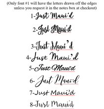 Load image into Gallery viewer, Just Maui'd Font sample styles for Perryhill Rustics