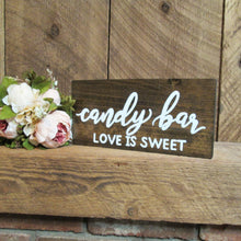 Load image into Gallery viewer, candy bar wooden sign, wedding reception decor by Perryhill Rustics