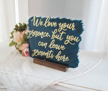 Load image into Gallery viewer, Gift Table Sign - We Love your Presence
