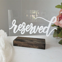 Load image into Gallery viewer, Acrylic Reserved Sign with Stand
