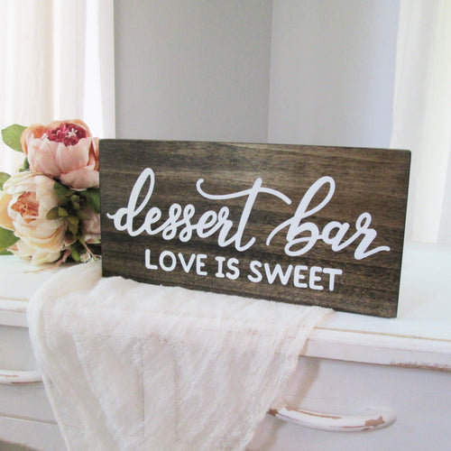 dessert bar love is sweet wooden sign by Perryhill Rustics
