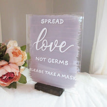 Load image into Gallery viewer, Spread Love Not Germs Acrylic Sign
