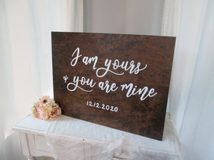 I am yours and you are mine, wood wedding sign by Perryhill Rustics