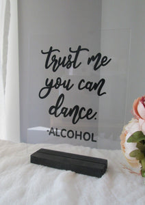 Trust Me, You Can Dance - Alcohol