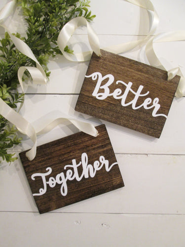 better together wooden sign set by Perryhill Rustics