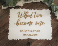 Load image into Gallery viewer, Two become one acrylic wedding welcome sign
