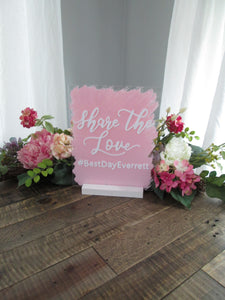 Share the Love Acrylic Hashtag Sign with Stand