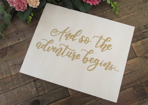 And so the adventure begins, wooden wedding sign by Perryhill Rustics